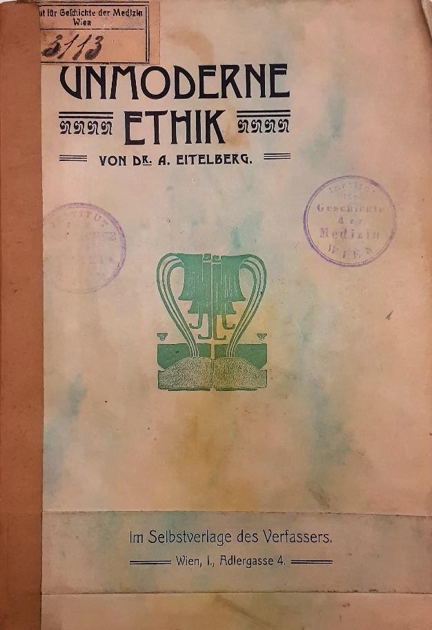 Abraham Eitelberg und seine unmoderne Ehtik